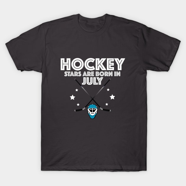 Ice Hockey - Hockey Stars Are Born In July T-Shirt by Kudostees